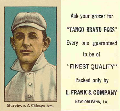 1916 Tango Egg Murphy, r.f. Chicago Am. # Baseball Card