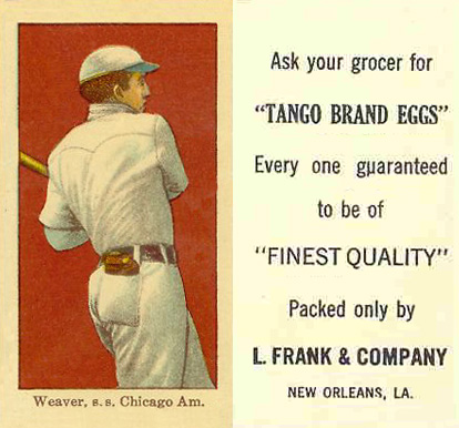 1916 Tango Egg Weaver, s.s. Chicago Am. # Baseball Card