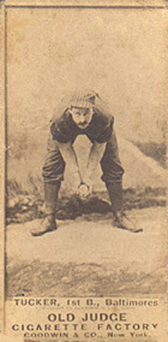 1887 Old Judge Tucker, 1st B., Baltimores #465-1a Baseball Card