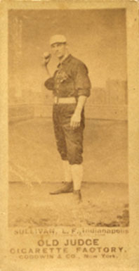 1887 Old Judge Sullivan, L.F., Indianapolis #444-1a Baseball Card