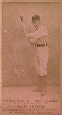 1887 Old Judge Minahan, R.F, Minneapolis #333b Baseball Card