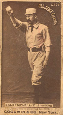 1887 Old Judge Dalrymple, L.F., Pittsburg #113-3a Baseball Card