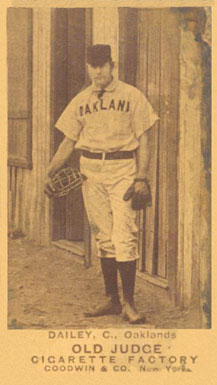 1887 Old Judge Dailey, C., Oaklands #109-1A Baseball Card