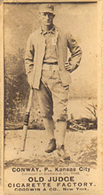 1887 Old Judge Conway, P., Kansas City #91-2b Baseball Card
