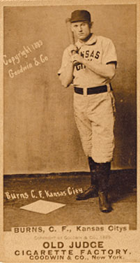 1887 Old Judge Burns, C.F., Kansas Citys #56-4a Baseball Card