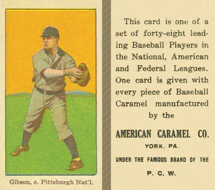 1915 American Caramel Gibson, c. Pittsburgh Nat'l # Baseball Card