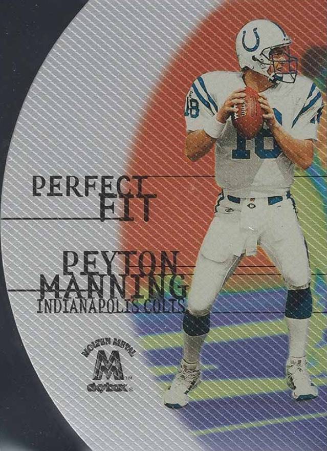 1999 Skybox Molten Metal Perfect Fit Peyton Manning #10 Football Card