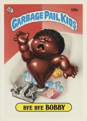 1985 Garbage Pail Kids Stickers Bye Bye Bobby #59b Non-Sports Card