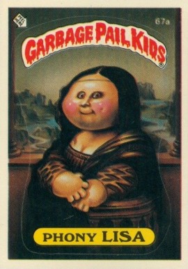 1985 Garbage Pail Kids Stickers Phony Lisa #67a Non-Sports Card