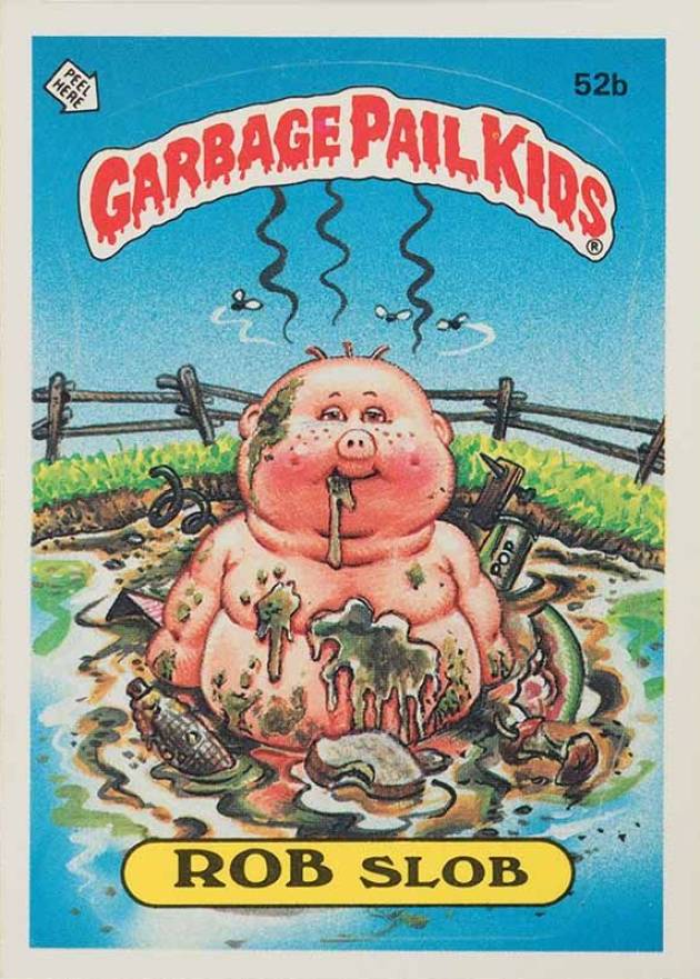 1985 Garbage Pail Kids Stickers Rob Slob #52b Non-Sports Card