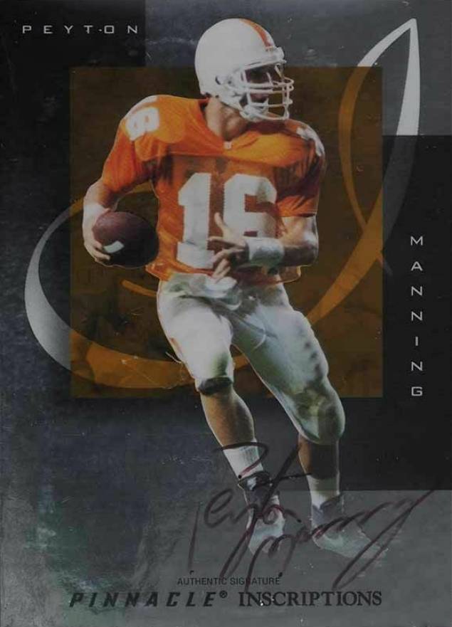 1998 Pinnacle Inscriptions Autograph  Peyton Manning # Football Card