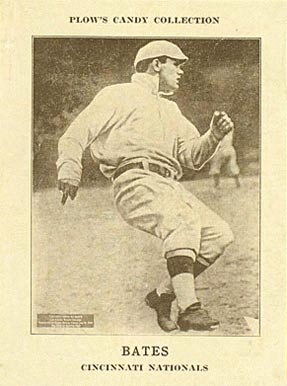 1912 Plow's Candy Johnny Bates # Baseball Card