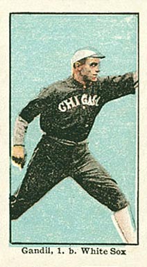 1910 American Caramel Chicago Gandil, 1.b. White Sox # Baseball Card