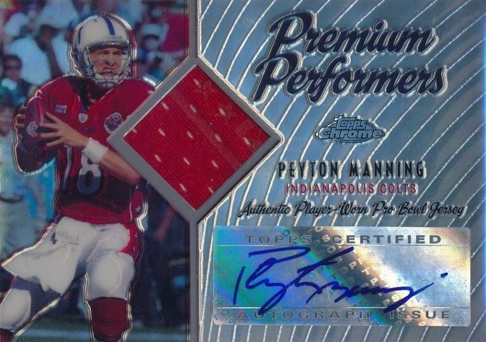 2005 Topps Chrome Premium Performers Peyton Manning #PP-PM Football Card